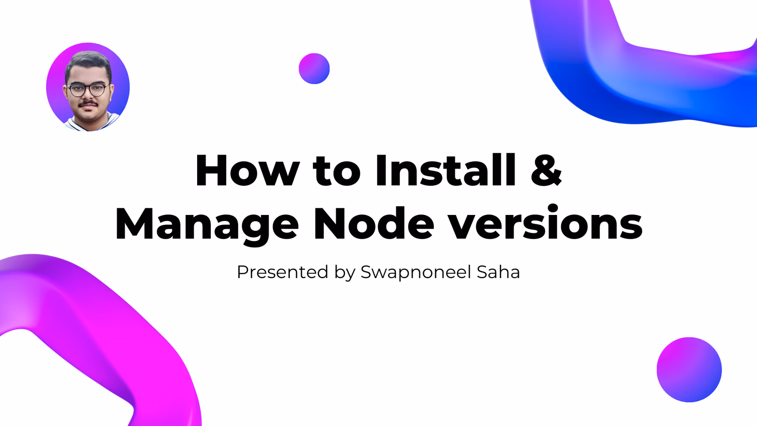 Installing Node.js and managing it's versions were this easy?